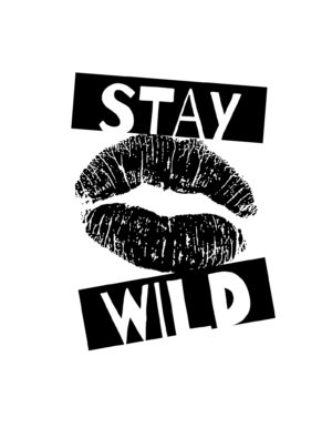 Stay wild Sticker