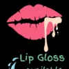 Foxyz Lip Gloss Available Print